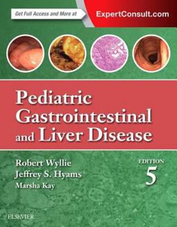 Pediatric Gastrointestinal and Liver Disease 5th 9780323240994 Front Cover