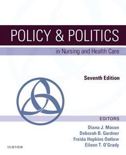 Policy and Politics in Nursing and Health Care 7th 9780323241441 Front Cover