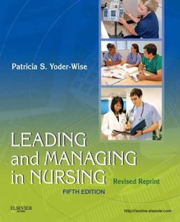 Leading and Managing in Nursing - Revised Reprint 5th 9780323241830 Front Cover