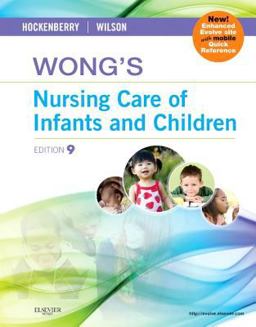 Wong's Nursing Care of Infants and Children Multimedia Enhanced Version 9th 9780323244251 Front Cover