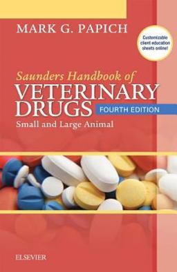 Saunders Handbook of Veterinary Drugs Small and Large Animal 4th 9780323244855 Front Cover