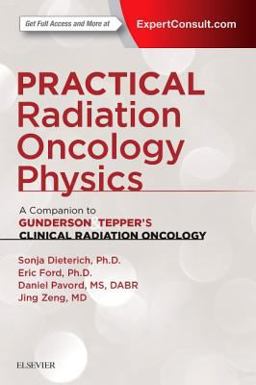 Practical Radiation Oncology Physics A Companion to Gunderson and Tepper's Clinical Radiation Oncology  9780323262095 Front Cover