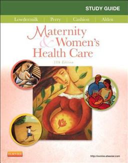 Study Guide for Maternity and Women's Health Care 11th 9780323265584 Front Cover
