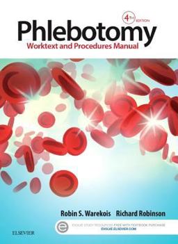 Phlebotomy Worktext and Procedures Manual 4th 9780323279406 Front Cover