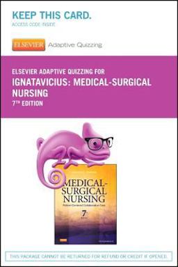 Elsevier Adaptive Quizzing for Ignatavicius Medical-Surgical Nursing (Retail Access Card)