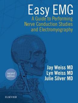 Easy EMG A Guide to Performing Nerve Conduction Studies and Electromyography 2nd 9780323286640 Front Cover