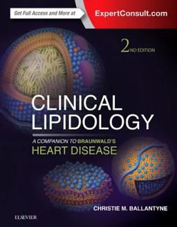 Clinical Lipidology: a Companion to Braunwald's Heart Disease 2nd 9780323287869 Front Cover