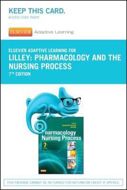 Elsevier Adaptive Learning for Pharmacology and the Nursing Process (Access Card) Elsevier Adaptive Learning for Pharmacology and the Nursing Process (Access Card)