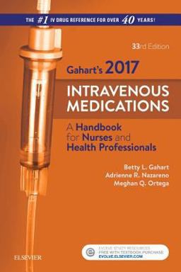 2017 Intravenous Medications A Handbook for Nurses and Health Professionals 33rd 9780323297394 Front Cover