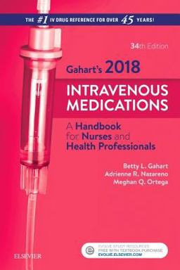 2018 Intravenous Medications A Handbook for Nurses and Health Professionals 34th 9780323297400 Front Cover