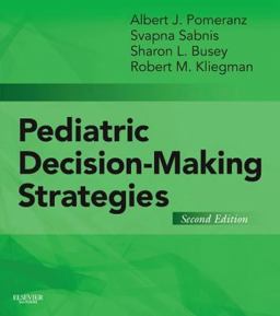 Pediatric Decision-Making Strategies 2nd 9780323298544 Front Cover