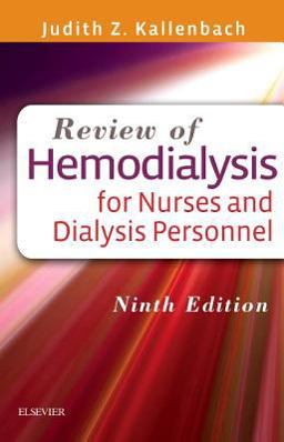 Review of Hemodialysis for Nurses and Dialysis Personnel 9th 9780323299947 Front Cover