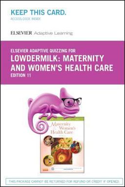 Elsevier Adaptive Quizzing for Lowdermilk Maternity and Women's Health Care (Retail Access Card)