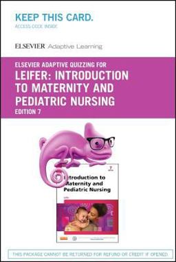 Elsevier Adaptive Quizzing for Introduction to Maternity and Pediatric Nursing (Retail Access Card)