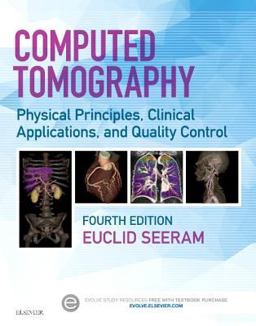 Computed Tomography Physical Principles, Clinical Applications, and Quality Control 4th 9780323312882 Front Cover