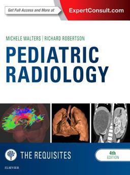 Pediatric Radiology: the Requisites 4th 9780323323079 Front Cover