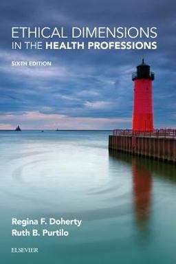 Ethical Dimensions in the Health Professions 6th 9780323328920 Front Cover
