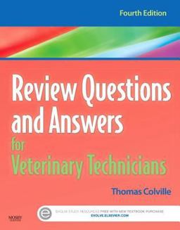 Review Questions and Answers for Veterinary Technicians - REVISED REPRINT Review Questions and Answers for Veterinary Technicians - REVISED REPRINT