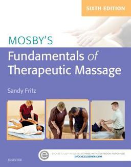Mosby's Fundamentals of Therapeutic Massage 6th 9780323353748 Front Cover