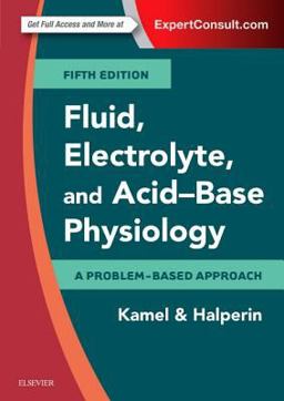 Fluid, Electrolyte and Acid-base Physiology: A Problem-based Approach  9780323355155 Front Cover