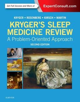 Kryger's Sleep Medicine Review A Problem-Oriented Approach 2nd 9780323355919 Front Cover