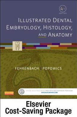 Illustrated Dental Embryology, Histology, and Anatomy - Text and Student Workbook Package 4th 9780323355995 Front Cover