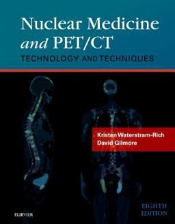 Nuclear Medicine and PET/CT Technology and Techniques 8th 9780323356220 Front Cover