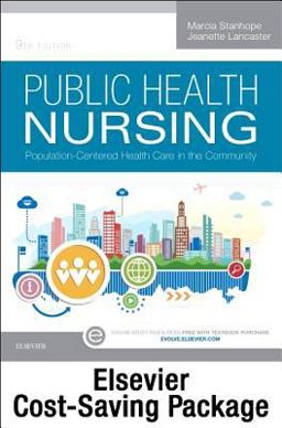 Community/Public Health Nursing Online for Stanhope and Lancaster, Public Health Nursing (Access Code and Textbook Package) 9th 9780323371421 Front Cover