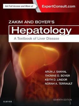 Zakim and Boyer's Hepatology A Textbook of Liver Disease 7th 9780323375917 Front Cover