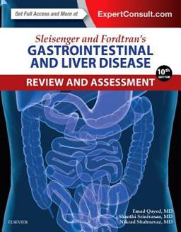 Sleisenger and Fordtran's Gastrointestinal and Liver Disease Review and Assessment 10th 9780323376396 Front Cover
