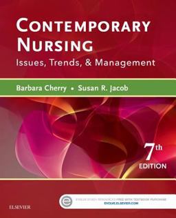 Contemporary Nursing Issues, Trends, and Management 7th 9780323390224 Front Cover