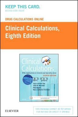 Drug Calculations Online for Kee/Marshall: Clinical Calculations: with Applications to General and Speciality Areas (Access Card) Drug Calculations Online for Kee/Marshall: Clinical Calculations: with Applications to General and Speciality Areas (Access Card)