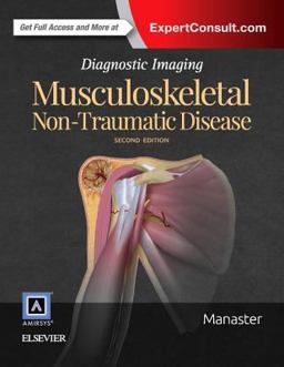 Diagnostic Imaging: Musculoskeletal Non-Traumatic Disease 2nd 9780323392525 Front Cover
