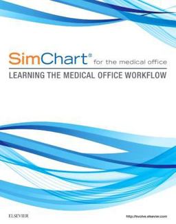 SimChart for the Medical Office: Learning the Medical Office Workflow
