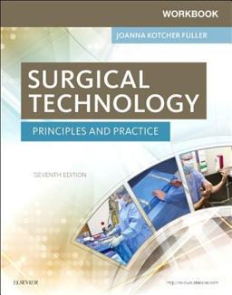 Workbook for Surgical Technology: Principles and Practice  9780323394741 Front Cover