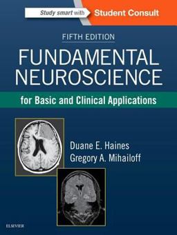Fundamental Neuroscience for Basic and Clinical Applications 5th 9780323396325 Front Cover