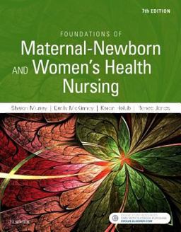 Foundations of Maternal-newborn and Women's Health Nursing: 7th 9780323398947 Front Cover