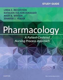 Study Guide for Pharmacology A Patient-Centered Nursing Process Approach 9th 9780323399081 Front Cover