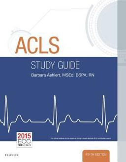 ACLS Study Guide 5th 9780323401142 Front Cover