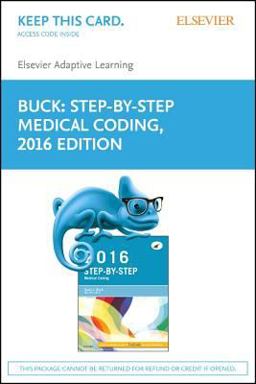 Elsevier Adaptive Learning for Step-By-Step Medical Coding, 2016 Edition (Access Card)