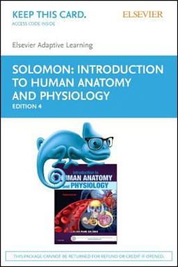 Elsevier Adaptive Learning for Introduction to Human Anatomy and Physiology (Access Card) Elsevier Adaptive Learning for Introduction to Human Anatomy and Physiology (Access Card)