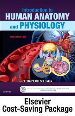 Introduction to Human Anatomy and Physiology - Text and Elsevier Adaptive Learning Package Introduction to Human Anatomy and Physiology - Text and Elsevier Adaptive Learning Package
