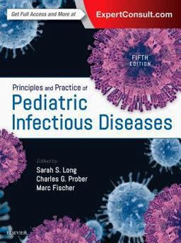 Principles and Practice of Pediatric Infectious Diseases 5th 9780323401814 Front Cover