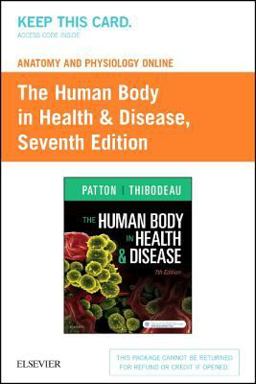 Anatomy and Physiology Online for the Human Body in Health and Disease (Access Code)