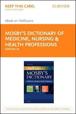 Mosby's Dictionary of Medicine, Nursing and Health Professions