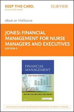 Financial Management for Nurse Managers and Executives - Elsevier EBook on VitalSource (Retail Access Card)
