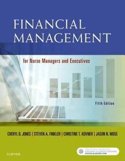 Financial Management for Nurse Managers and Executives:  9780323415163 Front Cover