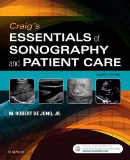 Craig's Essentials of Sonography and Patient Care 4th 9780323416344 Front Cover