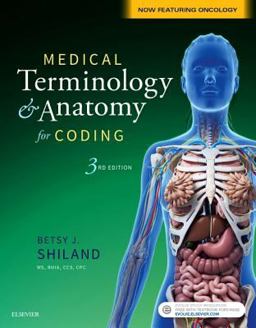 Medical Terminology and Anatomy for Coding 3rd 9780323427951 Front Cover