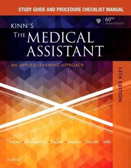 Study Guide and Procedure Checklist Manual for Kinn's the Medical Assistant An Applied Learning Approach 13th 9780323429474 Front Cover